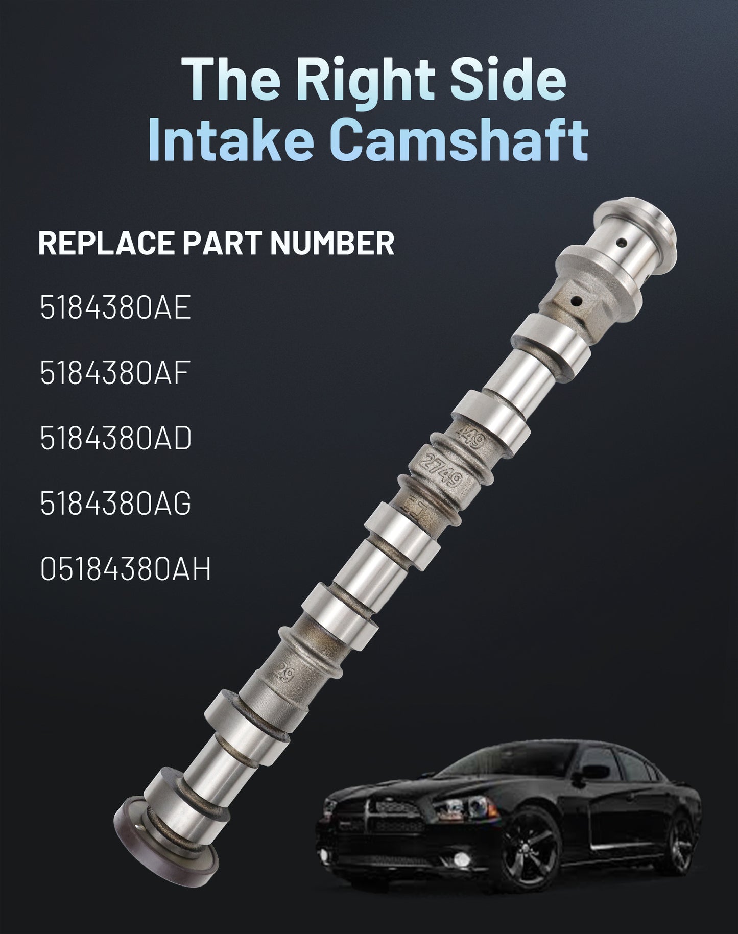 Dodge Jeep Ram Intake Camshaft 05184380AH - Right Side 3.6L V6 (2011-2016)