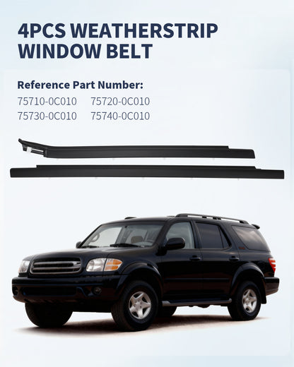 AIKEPT 4PCS Window Molding Trim Weatherstrip Seal Belt, Compatible with 2000-2006 Tundra &amp; 2001-2007 Sequoia, Replaces 75710-0C010, 75720-0C010, 75730-0C010, 75740-0C010