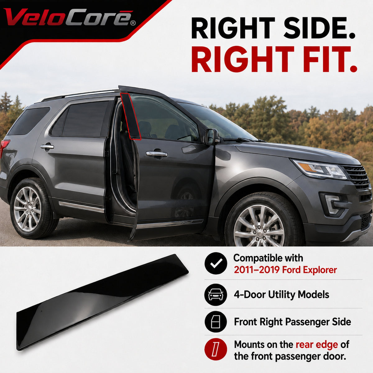 VeloCore 926-449 B Pillar Molding Door Applique Front Right Gloss Black | Compatible with Ford Explorer 2011-2019; replaces BB5Z7820554AB, BB5Z-7820554-AC, B Pillar Window Trim Molding